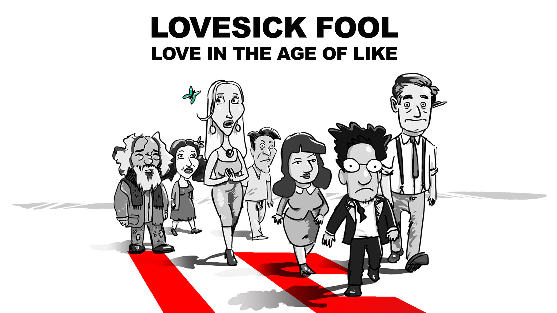 Lovesick Fool: Love in the Age of Like