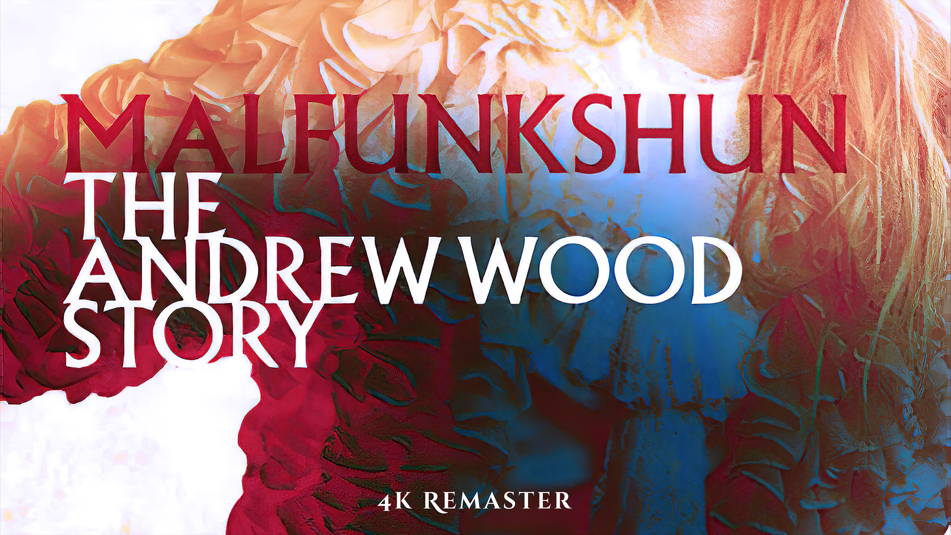 Malfunkshun - The Andrew Wood Story