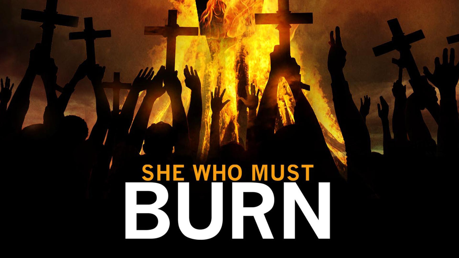 She Who Must Burn